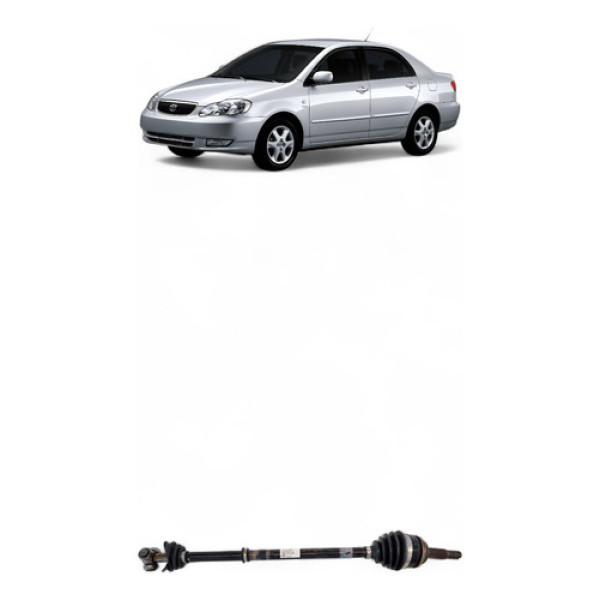 Semi Eixo Direito Toyota Corolla 1.8 2003/2004